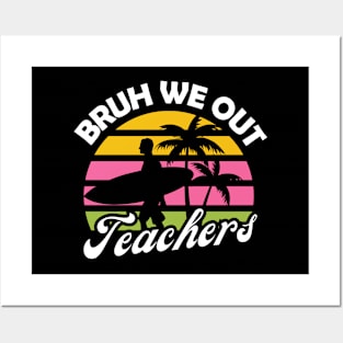 Bruh we out teachers Posters and Art